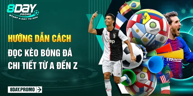 Hướng dẫn cách đọc kèo bóng đá chi tiết từ A đến Z 1 Hướng dẫn cách đọc kèo bóng đá chi tiết từ A đến Z